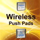 Wireless Push Pads Wireless Push Pads